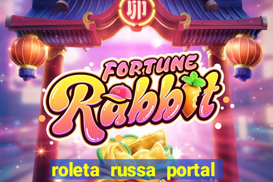 roleta russa portal do zacarias